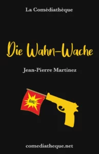 Die Wahn-Wache - Jean-Pierre Martinez