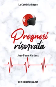 Prognosi riservata Jean-Pierre Martinez