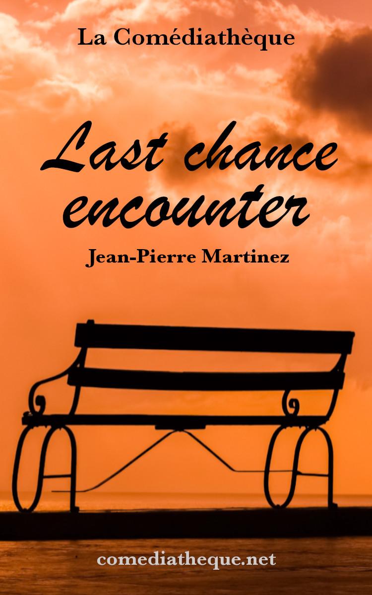 Last chance encounter by Jean-Pierre Martinez