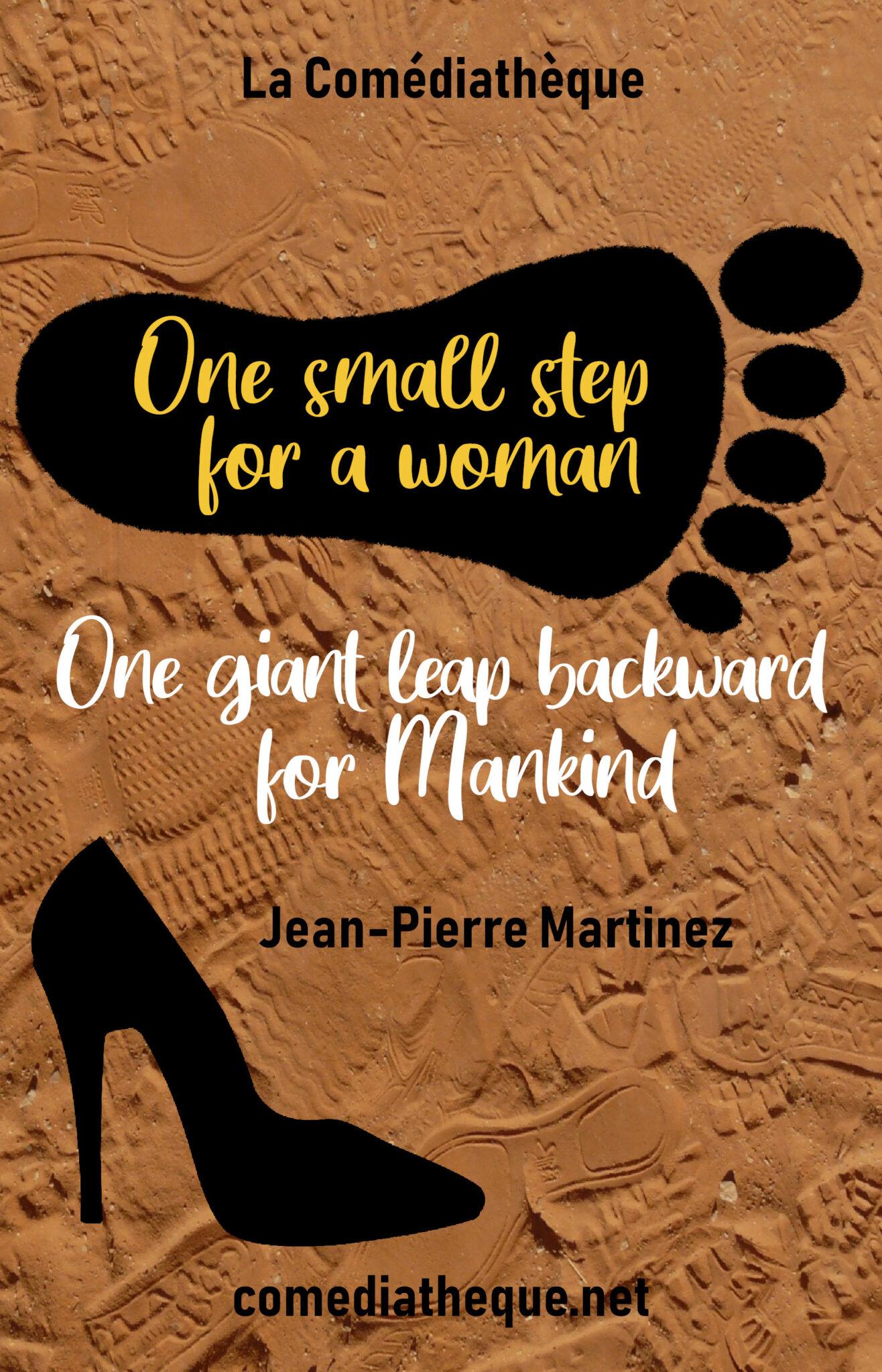 One small step for a woman, one giant leap backward for Mankind - Jean ...