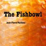 The Fishbowl