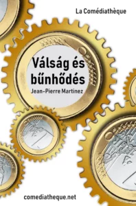 Válság és bűnhődés - Jean-Pierre Martinez