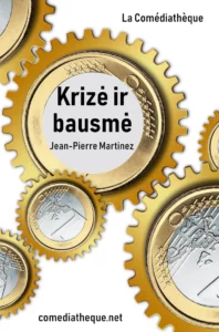 Krizė ir bausmė – Jean-Pierre Martinez pjesė lietuvių kalba