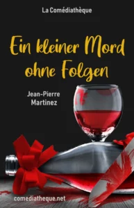 Ein kleiner Mord ohne Folgen - Jean-Pierre Martinez