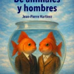 De Animales y Hombres
