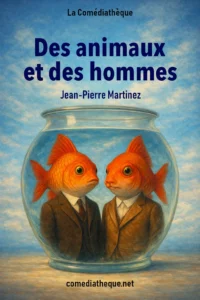 Des animaux et des hommes. Couverture de la pièce de Jean-Pierre Martinez