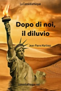 Dopo di noi il diluvio di Jean-Pierre Martinez