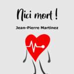 Nici Mort ! jean-Pierre Martinez
