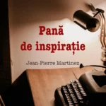 Pană de inspirație Jean-Pierre Martinez