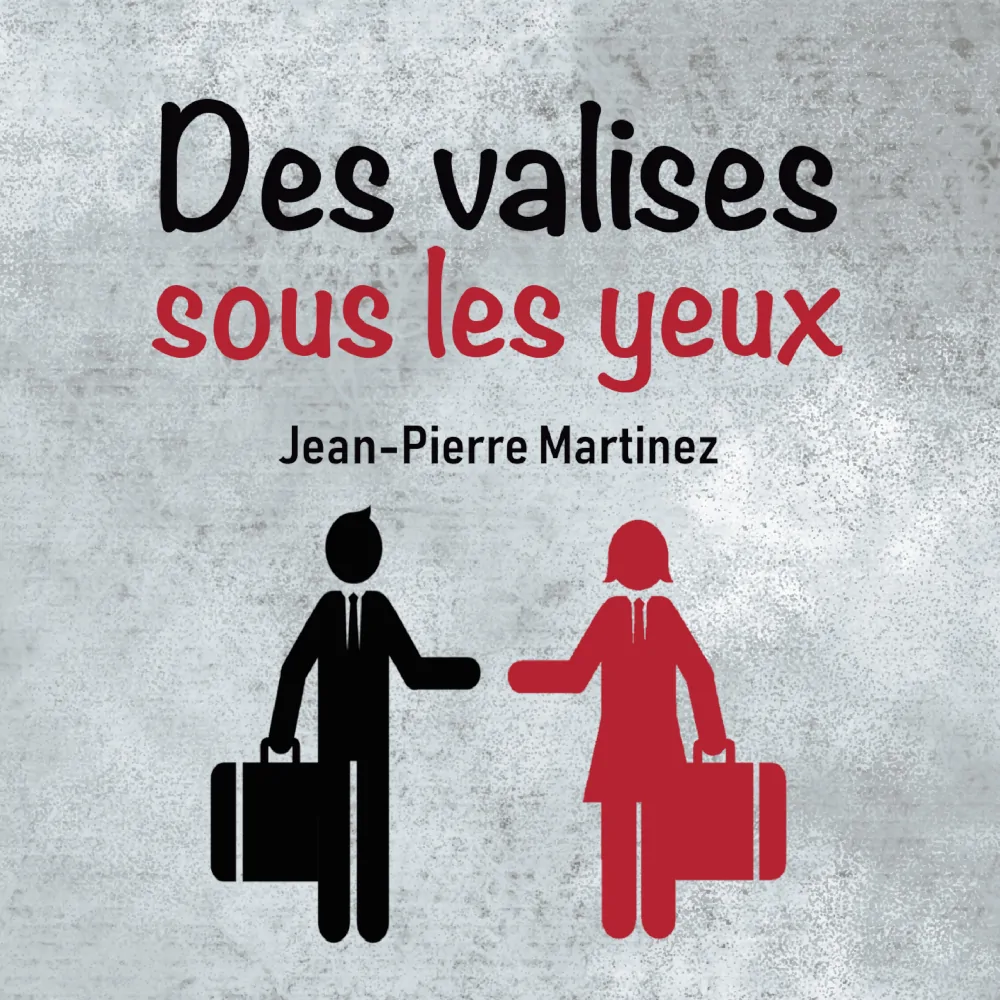 Des valises sous les yeux, la chanson de Jean-Pierre Martinez