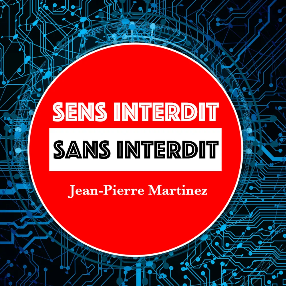 Sens interdit sans interdit, la chanson de la pièce de Jean-Pierre Martinez, disponible sur toutes les plateformes.