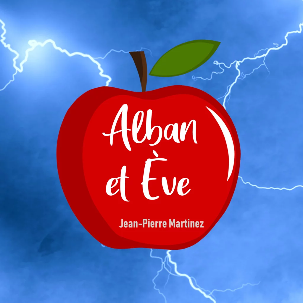 Cover de Alban et Ève, la chanson de la pièce de Jean-Pierre Martinez
