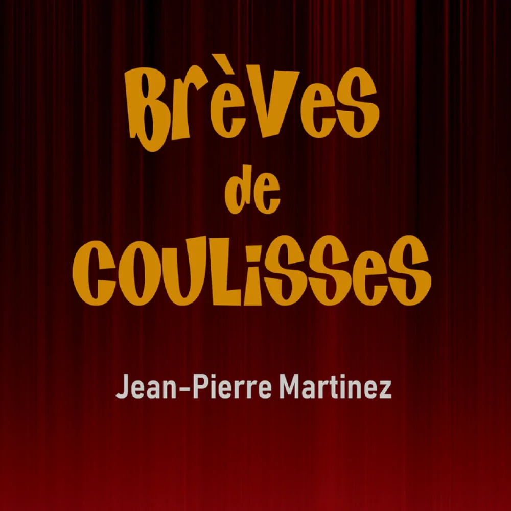 Cover de la chanson Brèves de coulisses de Jean-Pierre Martinez