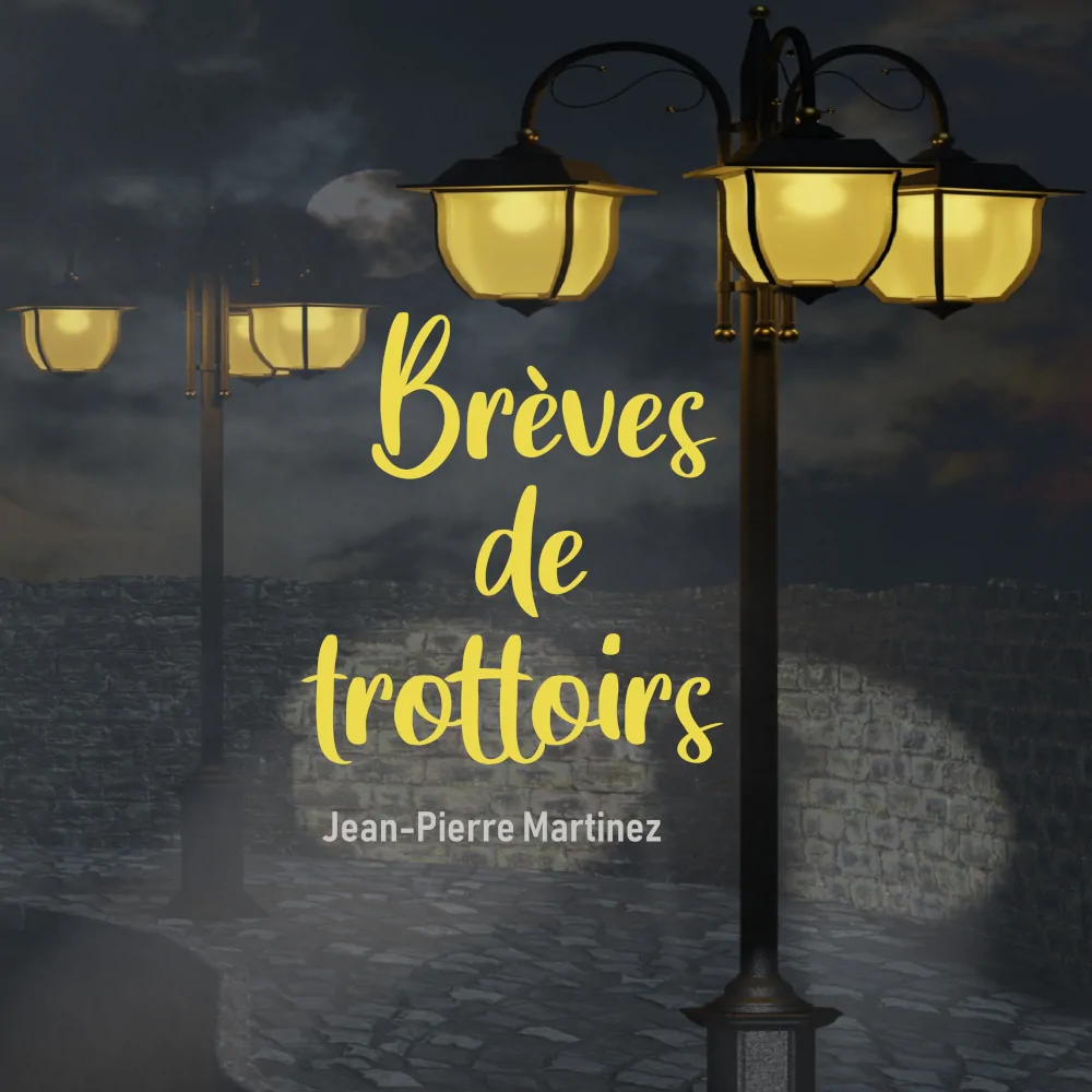 Couverture de la chanson Brèves de trottoirs de Jean-Pierre Martinez