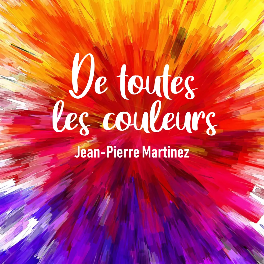 De toutes les couleurs, la chanson de la pièce de Jean-Pierre Martinez, disponible sur toutes les plateformes.