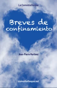 Breves de confinamiento de Jean-Pierre Martinez