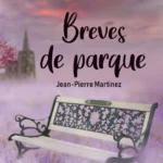 Breves de parque Jean-Pierre Martinez