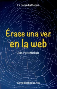 Érase una vez en la web de jean-Pierre Martinez