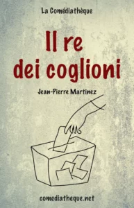 Il re dei coglioni di Jean-Pierre Martinez
