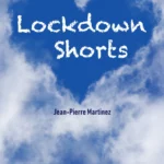 Lockdown Shorts by Jean-Pierre Martinez