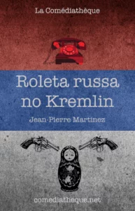 Roleta russa no Kremlin de Jean-Pierre Martinez
