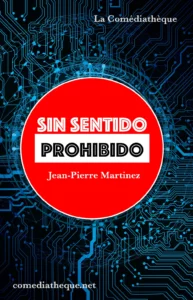 Sin sentido prohibido de Jean-Pierre Martinez